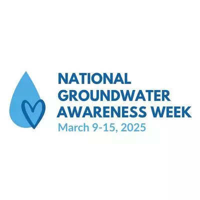Graphic has an illustrated drop of water with a heart to the left. The text included reads, “National Groundwater Awareness Week March 9-15, 2025"
